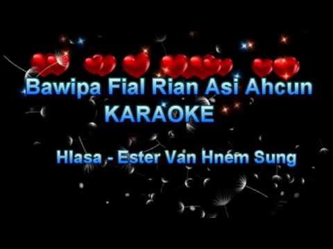 Bawipa Fial Rian Asi Ahcun   karaoke