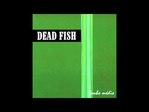 Fragmento - Dead Fish