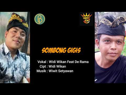 SOMBONG GIGIS - Widi Wikan Feat De Rama