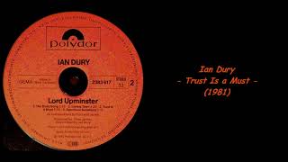 Ian Dury - Trust Is a Must (1981)