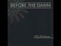 Before the Dawn - My Darkness [Full Album]