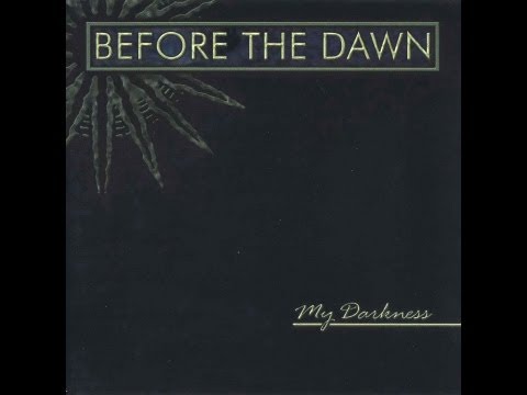 Before the Dawn - My Darkness [Full Album]