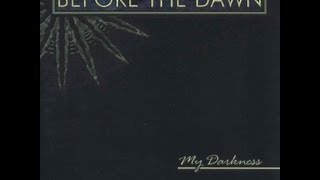 Before the Dawn - My Darkness [Full Album]