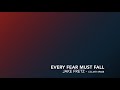 EVERY FEAR MUST FALL Jake Fretz Official Lyric Video