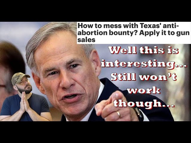 Left tying Texas abortion law to Gun Control?... calls for lawsuits for any gun sale in Left states
