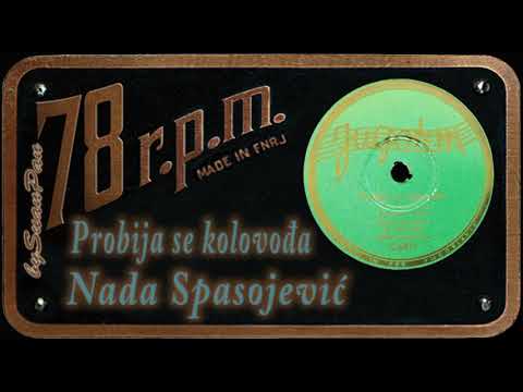 Nada Spasojević - Probija se kolovođa