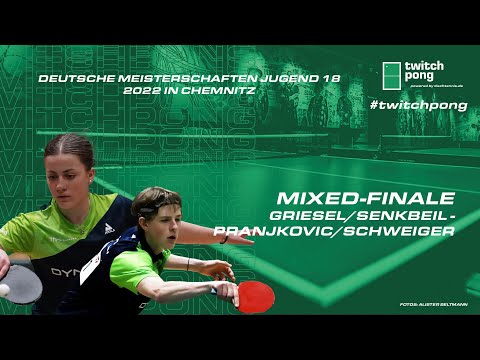 Griesel/Senkbeil - Schweiger/Pranjkovic I Mixed-Finale Deutsche Meisterschaften U18 2022