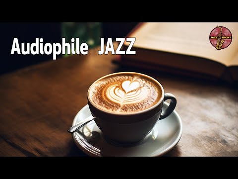 The Essential Best of Audiophile Jazz - Greatest Audiophile Jazz 2023 - Audiophile Jazz