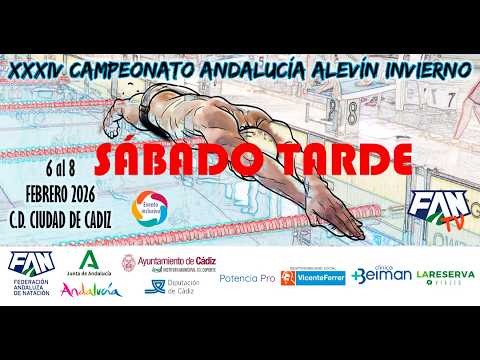 NATACIÓN - CAMPEONATO ANDALUCÍA ALEVÍN INVIERNO CÁDIZ 2026 – SÁBADO TARDE