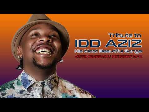 Tribute to IDD AZIZ His Most Beautiful Songs Afro House Mix October 2023 N°2