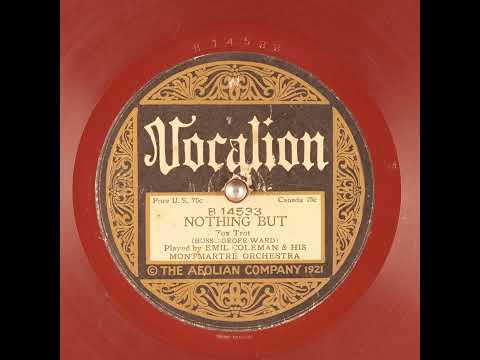 Nothing But - Emil Coleman & His Montmartre Orchestra