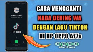 Download lagu How to Change WhatsApp Ringtone with a TikTok Song on Oppo A77s mp3 Download lagu How to Change WhatsApp Ringtone with a TikTok Song on Oppo A77s mp3