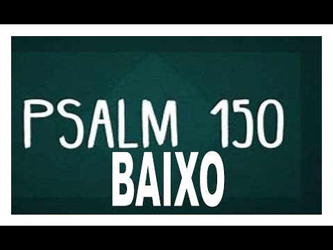 AGPGNAN A025 BAIXO - SALMO 150