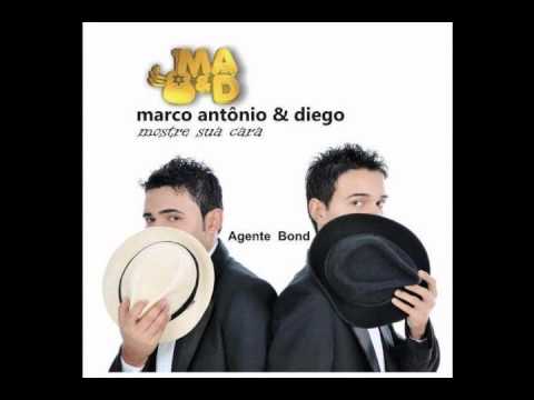 Marco Antônio e Diego -- Agente Bond