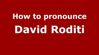 How to pronounce David Roditi