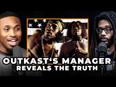 Outkast's Manager Reveals That He Could Never Understand Them