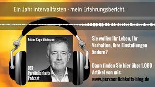 Ein Jahr Intervallfasten - mein Erfahrungsbericht. Ein Jahr Intervallfasten - mein Erfahrungsbericht.