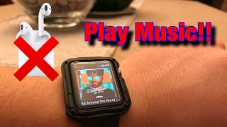 How To Play Music Directly From Apple Watch With NO AIRPODS!!