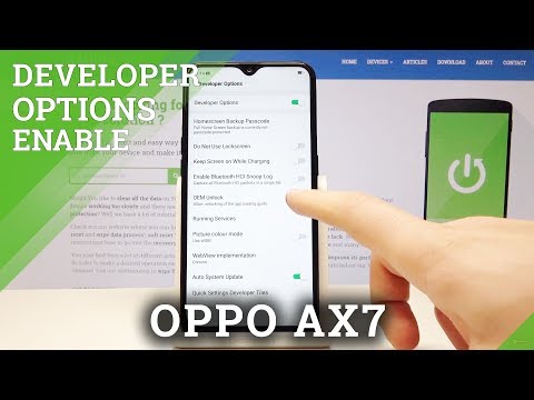 How to Get Access to Developer Options on OPPO AX7 - OEM Unlock / USB Debugging