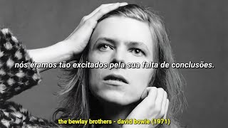 The Bewlay Brothers - David Bowie (tradução)