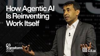 How Agentic AI Is Reinventing Work Itself | C3 Transform 2026