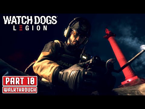 Watch Dogs Legion Part 10 Walkthrough Gameplay | Full Game Missions Guide