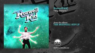 Rozwell Kid - My Saturn