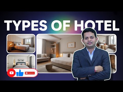 Types of Hotels | Budget to Luxury Hotels Description | by Hotelier Ganesh Das
