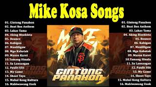 Best of Mike Kosa Songs - Best Pinoy Rap Songs 2021