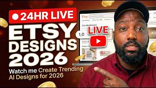 🔴24HR LIVE Etsy Designs (Session #2) Watch me Create Trending AI Designs for 2026 (Silent Session🕧)