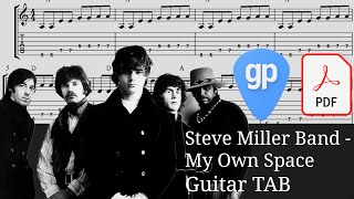 Steve Miller Band - My Own Space Guitar Tabs [TABS]