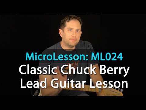 Chuck Berry 101 - Classic Chuck Berry Guitar Licks - Chuck Berry Guitar Lesson - ML024