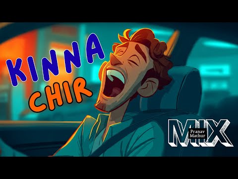 Kina Chir (OG Mix) - Mixed by Pranav Mathur | KR