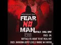 Buffalo Souljah ft Enzo Ishall - Fear No Man (Lyrics)