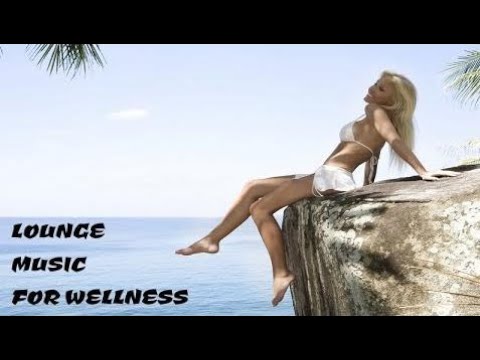 𝐓he 𝐂hill 𝐋ounge 𝐌usic 𝐟or 𝐖ellness - 𝐒election 𝐒ummer 𝟐017 𝟐018