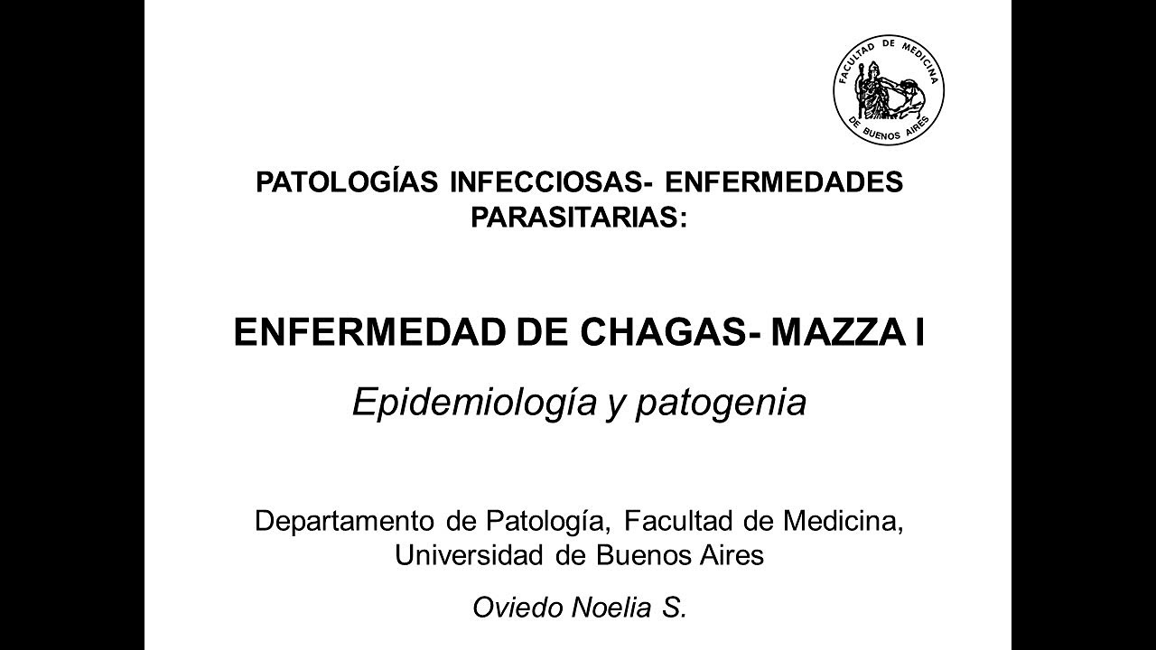 Clase 23 Enfermedad de Chagas-Mazza I - Méd, Noelia Oviedo