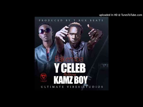 Y Celeb (408 Empire) Ft. Kamz Boy – Bakemba