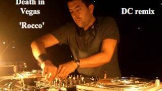 Death In Vegas  -  Rocco (Dave Clarke Remix)