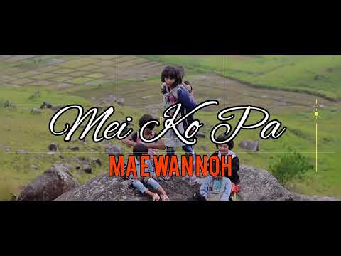 Mei Ko Pa ma e wan noh// Lyric video from producer