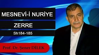Prof. Dr. Şener Dilek - Mesnevi-i Nuriye - Zerre - Sh184-185