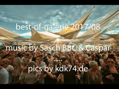 best-of-galerie 2017/08 - music by Sasch BBC & Caspar