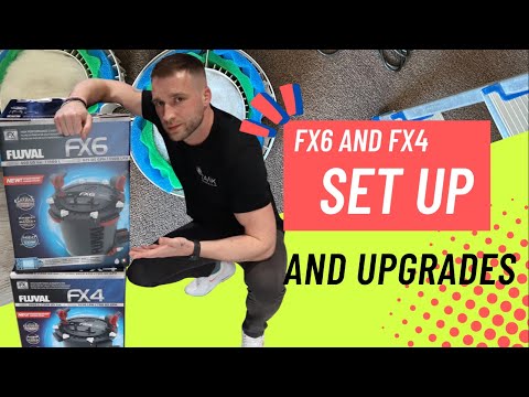 Setting Up And Upgrading The Fluval FX4 And FX6.