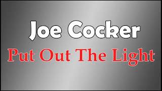 JOE COCKER -  Put Out The Light