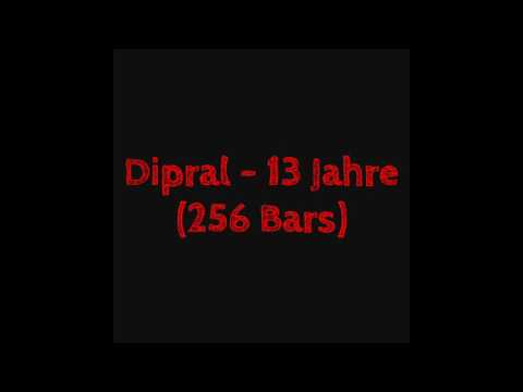 Dipral - 13 Jahre (256 Bars) (Audio)