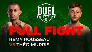 Rémy Rousseau VS Théo Murris | Combat MMA entier | DUEL FIGHTING 5