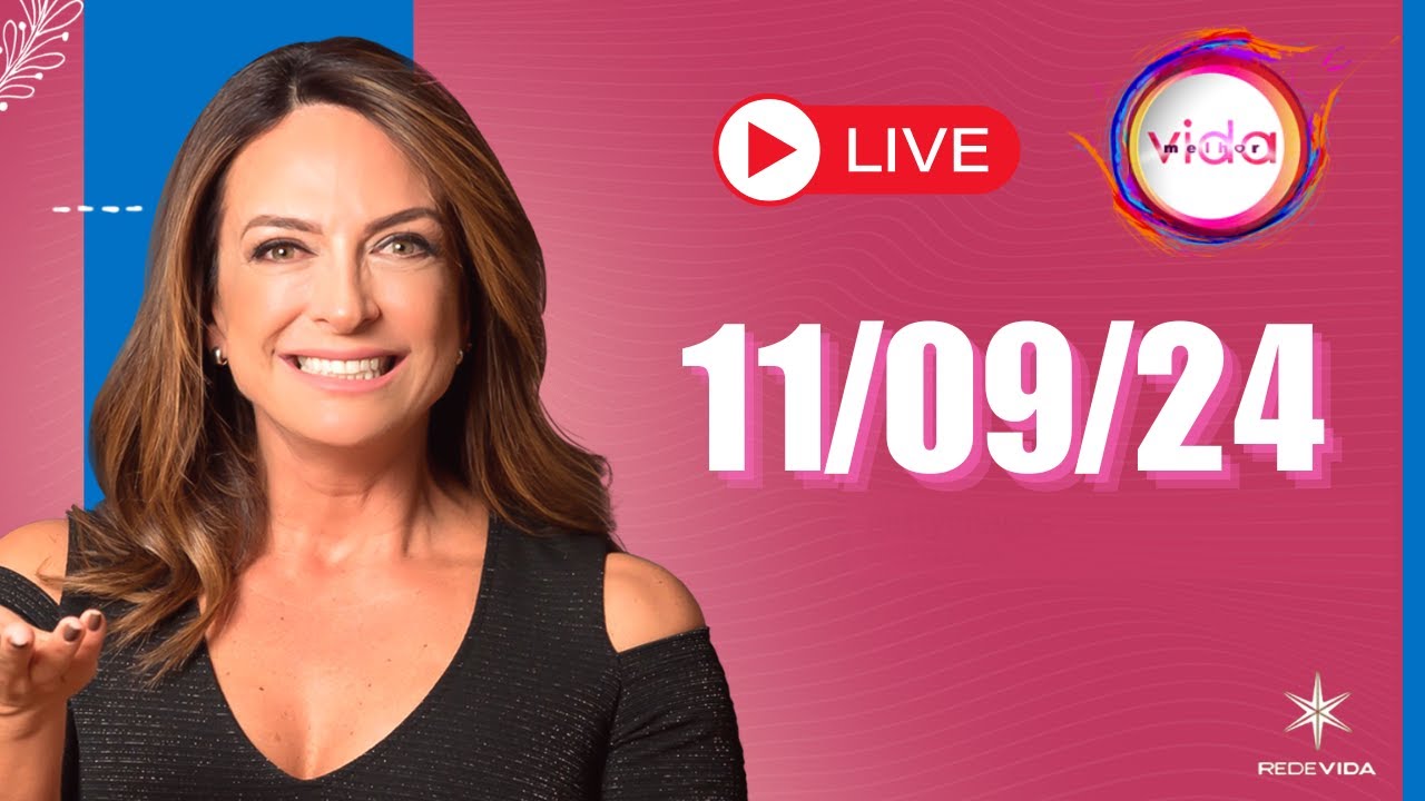 VIDA MELHOR | 11/09/24 | Claudia Tenório