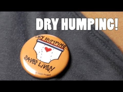 Dry Humping Saves Lives! – 20