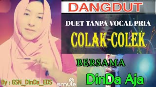 Download lagu COLAK COLEK rhoma irama karaoke smule vocal cewek mp3
