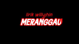 Download lagu lirik lagu Willy jhin -meranggau mp3 Download lagu lirik lagu Willy jhin -meranggau mp3