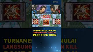 Turnamen Yu-Gi-Oh! Baru Mulai... Langsung FTK Pakai Deck Toon?! 😱 #yugioh #yugiohindonesia